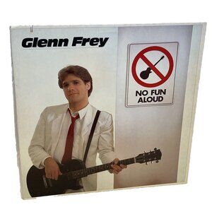 Glenn Frey No Fun Aloud (Vinyl, 1982) Asylum E1-60129 VG+ LP Record Album